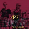 Have It (feat. Flo Rida)(Radio Edit)