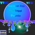 Pronto、YNG Trippi、Out West Zipp - Pay 4 It (Explicit)