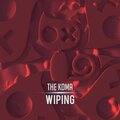 THE KOMA - Wiping