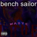 bench sailor、Erin Anderson - Go Insane