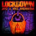 JAYO、Mike Maranatha - Lockdown