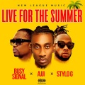 Live for the Summer (Explicit)