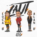 LOCA B、Alan D、Lil J - Laut