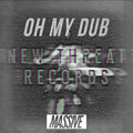 Massive - Oh My Dub
