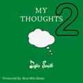 justin smith - My Thoughts 2 (Explicit)