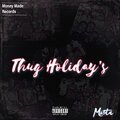 Mi5ta - Thug Holiday's (Explicit)