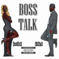 La Chat、K-Bird - Boss Talk (Explicit)