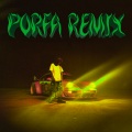 PORFA (Remix|Explicit)