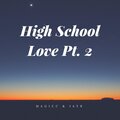 Magicc、Jay-R - High School Love, Pt. 2 (Explicit)