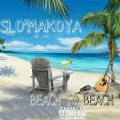 Slo'Makoya、Classified、DJ NDONIE - Beach to Beach