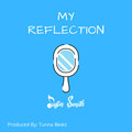 justin smith - My Reflection (Explicit)