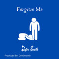 justin smith - Forgive Me (Explicit)