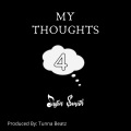 justin smith - My Thoughts 4 (Explicit)