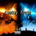 Lowkey Truth (Explicit)