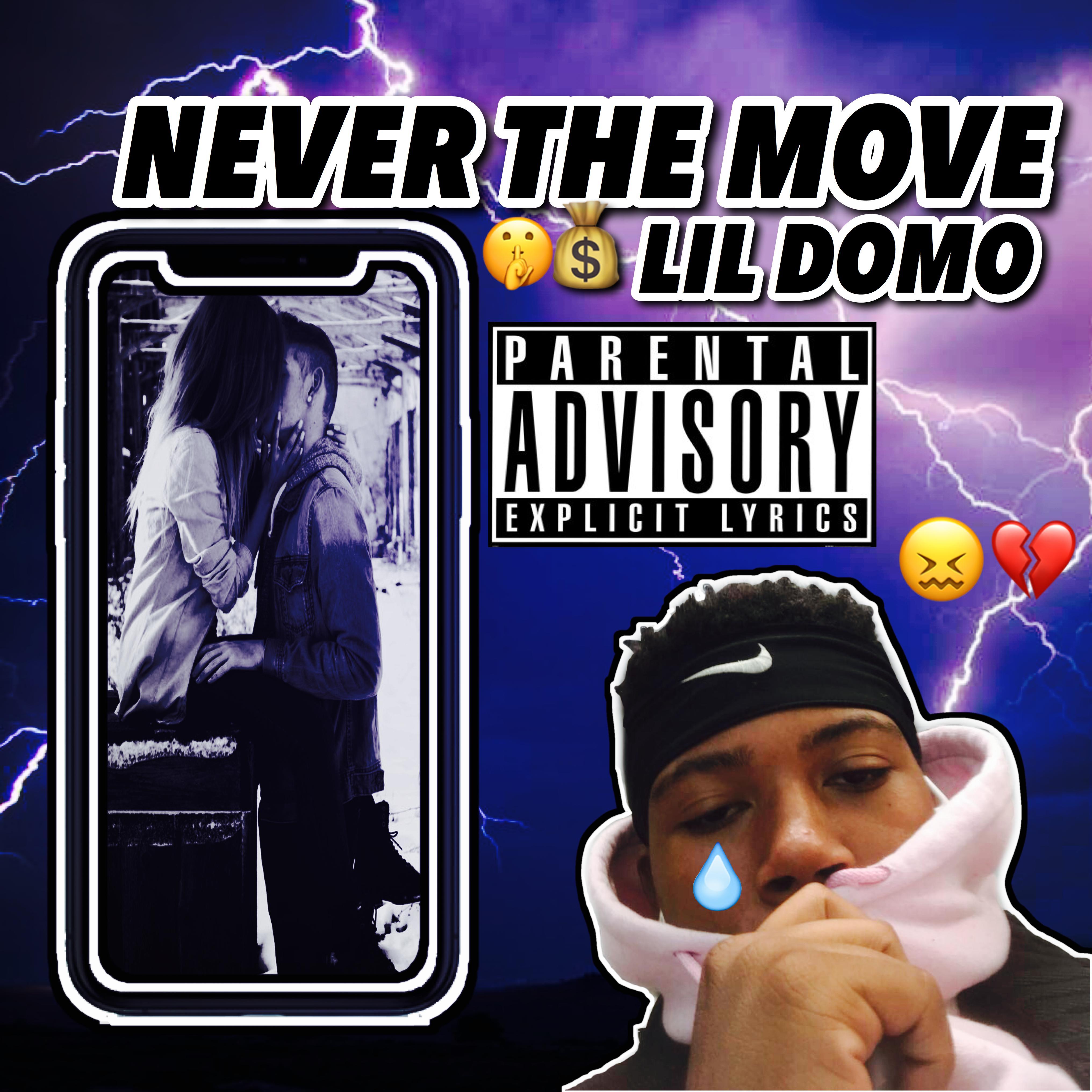 Lil Domo - Never The Move