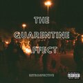 RETROSPECTIVE - The Quarentine Affect (Explicit)