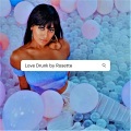 Rosette - Love Drunk
