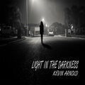 Kevin Arnold - Light in the Darkness
