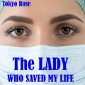 The Lady Who Saved My Life