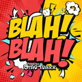 Startraxx - Blah Blah