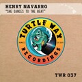 Henry Navarro - She Dances to the Beat