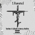 LilHost、Turhan、Mercy Nostra - I.Round (Explicit)