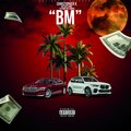 Bfromthebando - BM (Explicit)