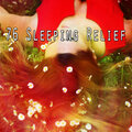 76 Sleeping Relief