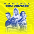 Mamando Com Vontade (Explicit)