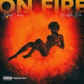 On Fire (Explicit)