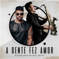 A Gente Fez Amor (Blener Remix)