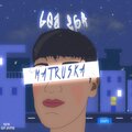 Lea264 - Matruşka
