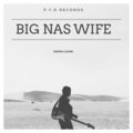 Sierra Leone - Big Nas Wife (Explicit)