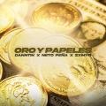 Oro y Papeles (feat. Neto Peña & Zxmyr)(Explicit)