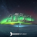 Abel DJ - Aurora