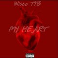 Wisco - My Heart (Explicit)