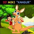 Dj Miki - Kangur (RadioEdit)