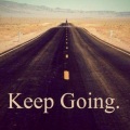 keep going