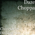 Daze Choppa、Kidd Phatz - With My Zoes ((Remix)(Explicit))