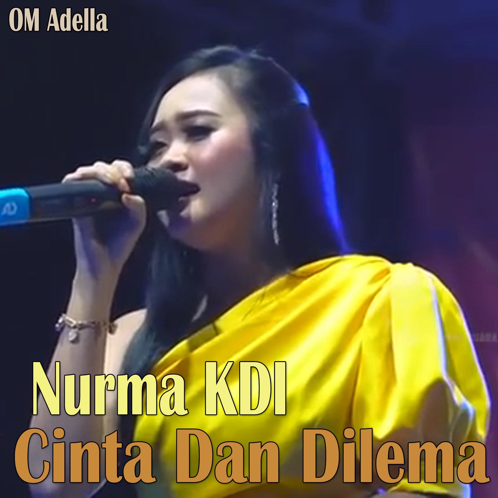 Nurma KDI - Cinta Dan Dilema