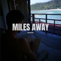 Miles Away