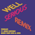 paragon、Rider Shafique、Berry Fairy、Lil Dino - Well Serious (Remix)