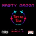 Nasty Da Don、Murda B - Turn up Time (Explicit)