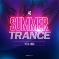 40 Summer Trance Hits 2019