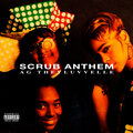 THEYLUVVELLE、AG - Scrub Anthem (Explicit)