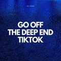 Lil Clear - Go off the Deep End TikTok (Explicit)