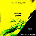 Frenk Comar、Frank Brown - But There Know (Explicit)