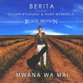 Mwana Wa Mai (Remix|feat. Hugh Masekela and Oliver Mtukudzi|Black Motion Remix)