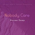 DjSunnyMega - Nobody Care (House Deep)