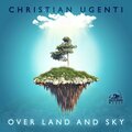 Christian Ugenti - Over Land and Sky